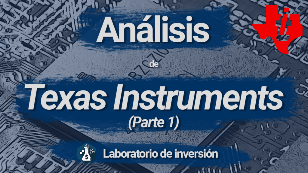 Análisis de Texas Instruments (1/3)