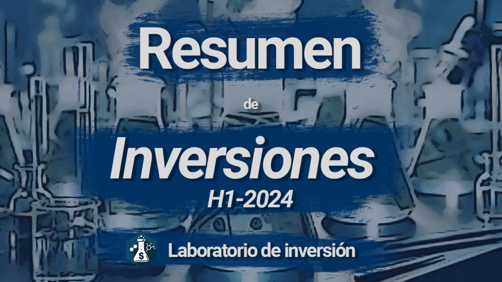 Resumen de Inversiones H1-2024